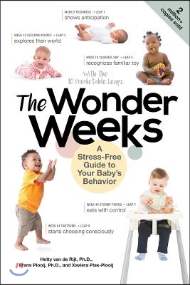 The Wonder Weeks: A Stress-Free Guide to Your Baby&#39;s Behavior