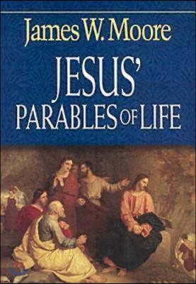 Jesus&#39; Parables of Life