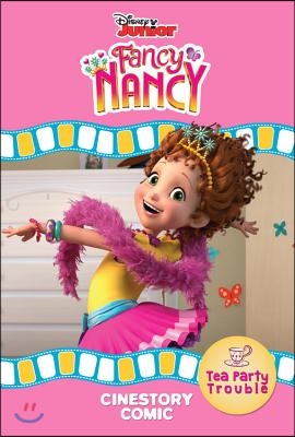 Disney Fancy Nancy - Tea Party Trouble Cinestory Comic