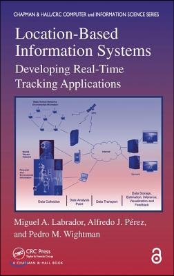 Location-Based Information Systems: Developing Real-Time Tracking Applications