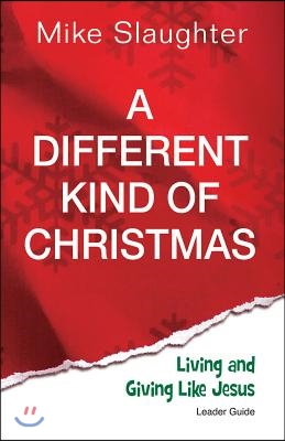 A Different Kind of Christmas: Living and Giving Like Jesus