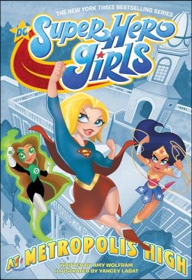 DC Super Hero Girls: At Metropolis High