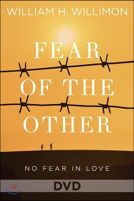 Fear of the Other