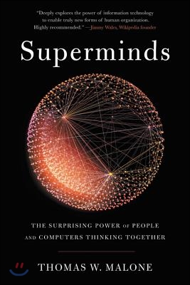 Superminds: The Surprising Power of People and Computers Thinking Together