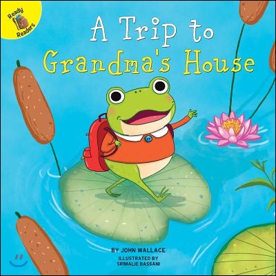 A Trip to Grandma&#39;s House