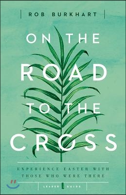 On the Road to the Cross