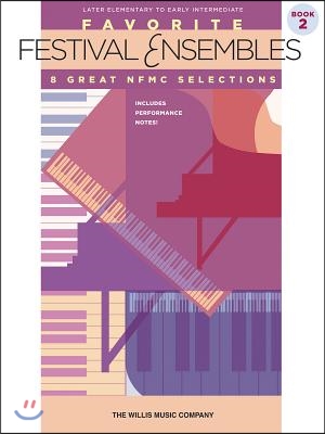 Favorite Festival Ensembles - Book 2: 8 Great Nfmc Selections National Federation of Music Clubs 2024-2028 Selection