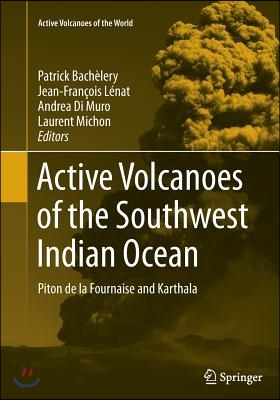 Active Volcanoes of the Southwest Indian Ocean: Piton de la Fournaise and Karthala