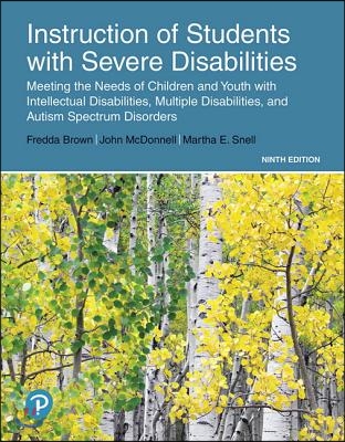 Instruction of Students with Severe Disabilities Plus Enhanced Pearson Etext -- Access Card Package [With Access Code]