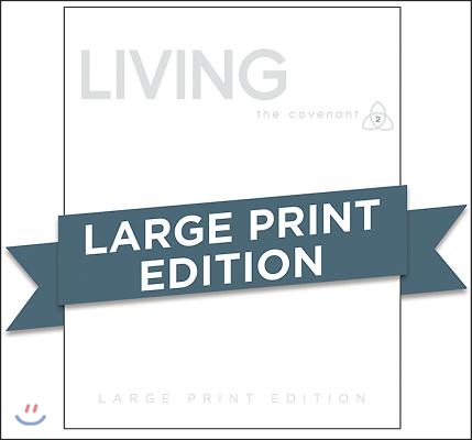 Covenant Bible Study: Living Participant Guide Large Print