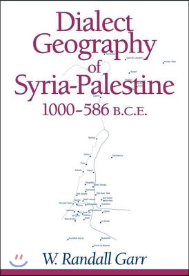 Dialect Geography of Syria-Palestine, 1000-586 Bce