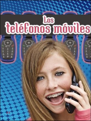 Los Tel&#233;fonos M&#243;viles: Cell Phones