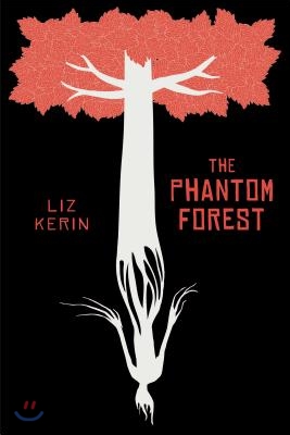 The Phantom Forest