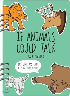 If Animals Could Talk 2020 Planner