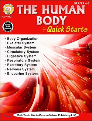 Human Body Quick Starts, Grades 4 - 9