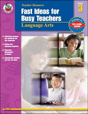 Fast Ideas for Busy Teachers Language Arts, Grade 3