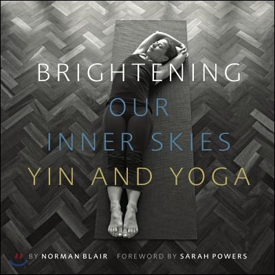 Brightening Our Inner Skies: Yin and Yoga