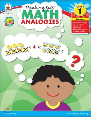 Thinking Kids&#39; Math Analogies Grade 1