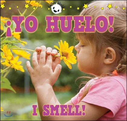 Yo huelo! / I Smell!