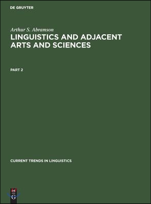 Arthur S. Abramson: Linguistics and Adjacent Arts and Sciences. Part 2