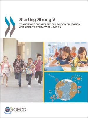 Starting Strong V: Transitions from Early Childhood Education and Care to Primary Education