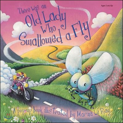 There Was an Old Lady Who Swallowed a Fly