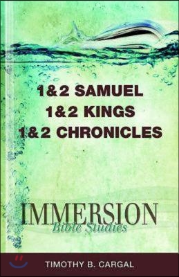 Immersion Bible Studies: 1 & 2 Samuel, 1 & 2 Kings, 1 & 2 Chronicles