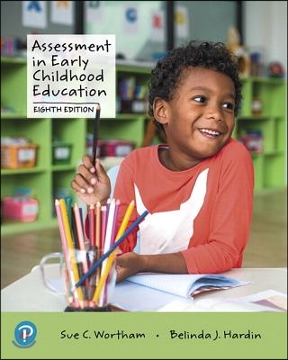 Assessment in Early Childhood Education Plus Pearson Etext -- Access Card Package [With Access Code]