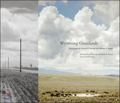 Wyoming Grasslands: Photographs by Michael P. Berman and William S. Suttonvolume 19