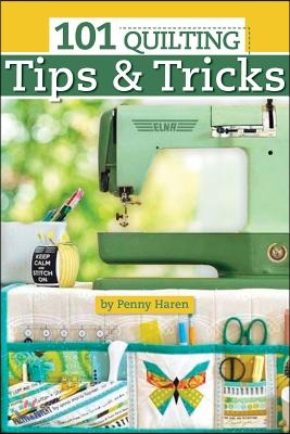 101 Quilting Tips &amp; Tricks Pocket Guide