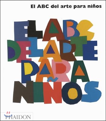 El ABC del Arte Para Ninos - Blanco (Art Book for Children) (Spanish Edition)