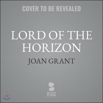 Lord of the Horizon Lib/E: A Far Memory Book