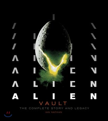 Alien Vault: The Definitive Story Behind the Film