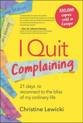 I Quit Complaining