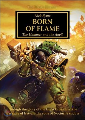 Born of Flame (the Horus Heresy): The Hammer and the Anvil