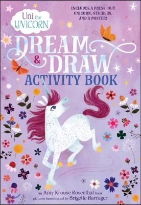 Uni the Unicorn Dream &amp; Draw Activity Book