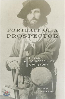 Portrait of a Prospector