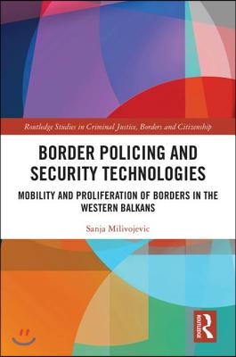 Border Policing and Security Technologies