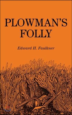 Plowman&#39;s Folly