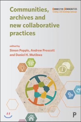 Communities, Archives and New Collaborative Practices