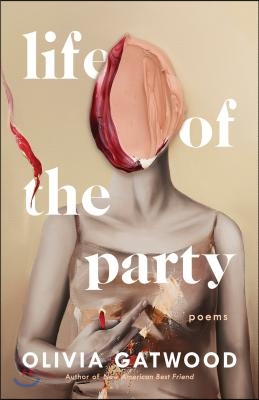 Life of the Party: Poems