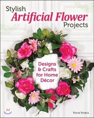 Stylish Artificial Flower Projects