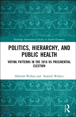 Politics, Hierarchy, and Public Health