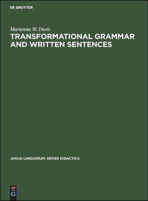 Transformational Grammar and Written Sentences