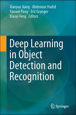 Deep Learning in Object Detection and Recognition