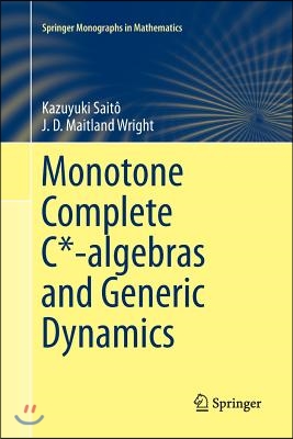 Monotone Complete C*-Algebras and Generic Dynamics