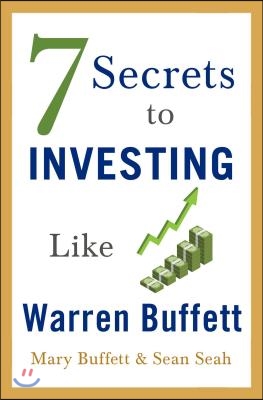 7 Secrets to Investing Like Warren Buffett