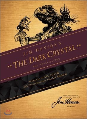 Jim Henson&#39;s the Dark Crystal Novelization