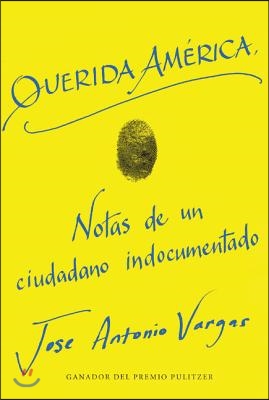 Dear America \ Querida Am&#233;rica (Spanish Edition)