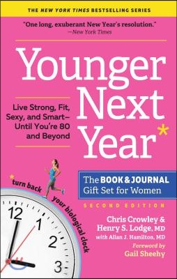 Younger Next Year for Women: Live Strong, Fit, Sexy, and Smart--Until You're 80 and Beyond